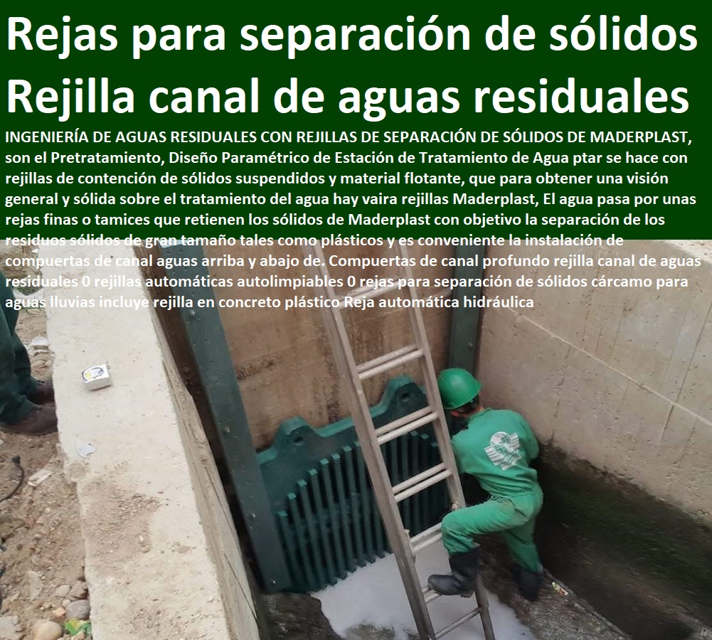 Charnela Chapaletas tipo rejillas con rejas para separación de sólidos 0 charnela de aleta o de pie Maderplast 0 válvula charnela 0 compuerta de control de inundaciones de agua 0 defensa Muro de contención talud Dique protector Charnela Chapaletas tipo rejillas con rejas para separación de sólidos 0 charnela de aleta o de pie Maderplast 0 válvula charnela 0 compuerta de control de inundaciones de agua 0 defensa Muro de contención talud Dique protector